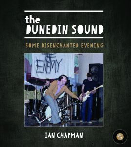 Ian Chapman The Dunedin Sound
