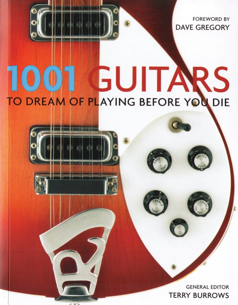 Feature - Book Review: 1001 Guitars To Dream Of Playing Before You Die ...